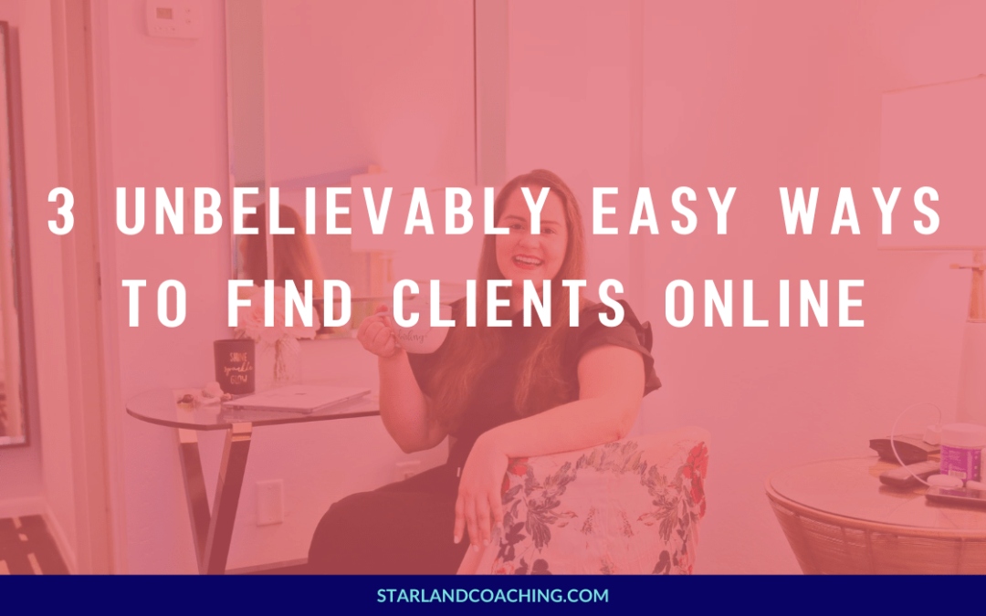 3 Unbelievably Easy Ways To Find Clients online